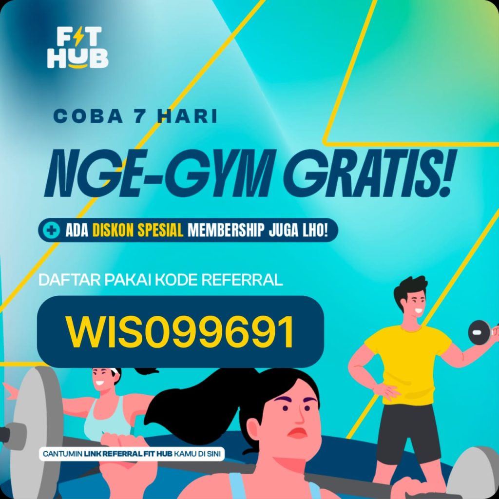 Fithub Referral Code WIS099691 untuk coba gym gratis 7 hari di fithub
