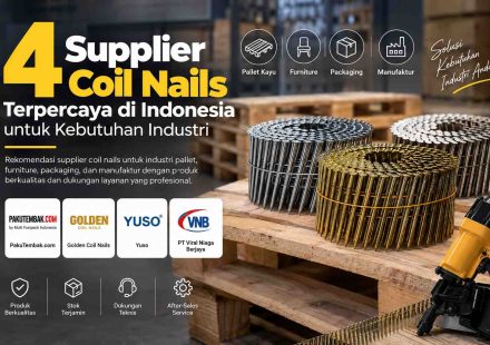 Rekomendasi suplier coil nails dan paku tembak