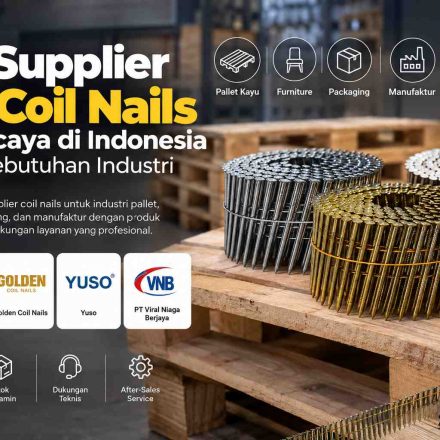 Rekomendasi suplier coil nails dan paku tembak
